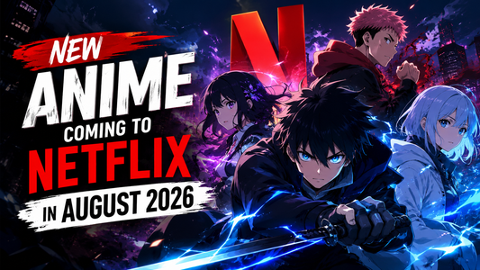 New Anime Coming to Netflix in August 2026